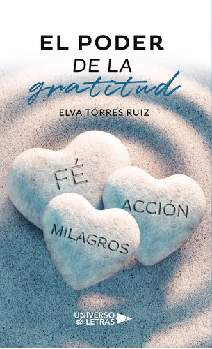 El Poder De La Gratitud - Torres Ruiz, Elva  - * 