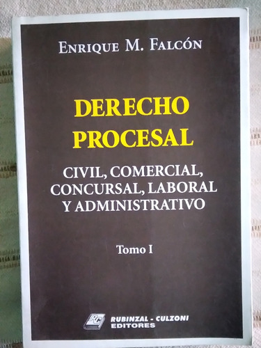 Derecho Procesal Civil, Comercial Concursal, Laboral, T.i
