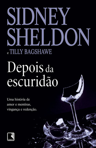 Depois da escuridão, de Sheldon, Sidney. Editorial Record, capa mole em português, 2010