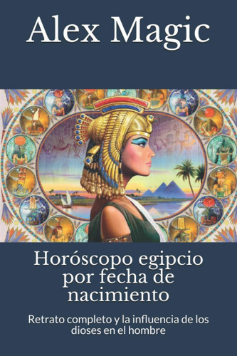 Libro: Horóscopo Egipcio Por Fecha De Nacimiento: Retrato Co