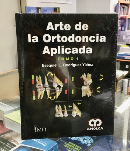 El Arte De La Ortodoncia Aplicada 2 Tomos Rodriguez Yáñez