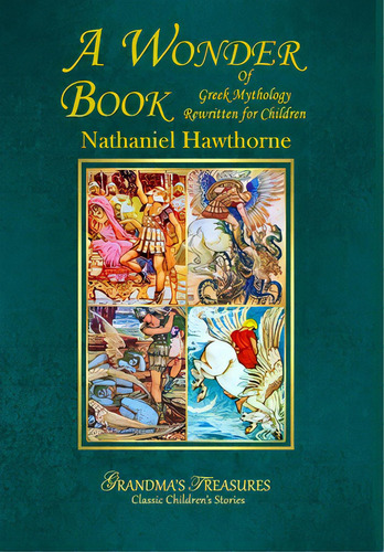 A Wonder Book Of Greek Mythology, De Treasures, Grandma's. Editorial Lulu Pr, Tapa Dura En Inglés