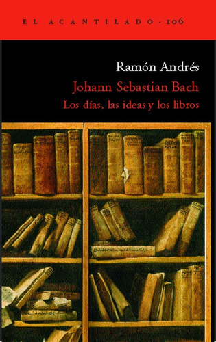 Johann Sebastian Bach Ramón Andrés Acantilado