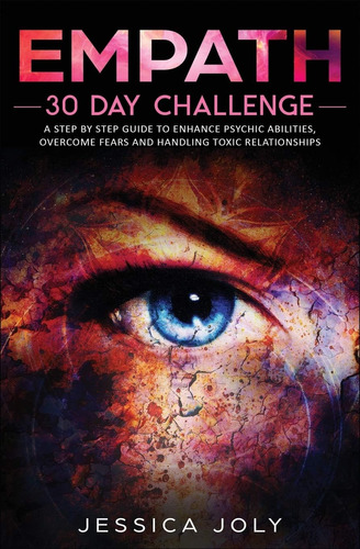 Libro: Empath: 30 Day Challenge A Step-by-step Guide To And