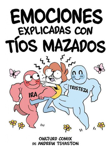Emociones Explicadas Con Tíos Mazados - Tsyaston, Andrew