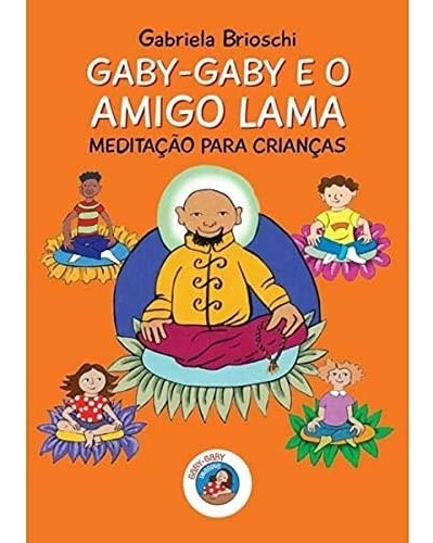 Gaby-gaby E O Amigo Lama - Meditação Para Crianças