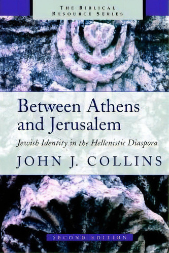 Between Athens And Jerusalem, De John J. Collins. Editorial William B Eerdmans Publishing Co, Tapa Blanda En Inglés