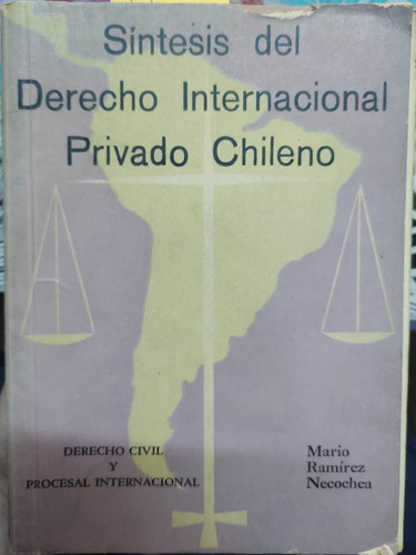 Síntesis Del Derecho Internacional Privado Chileno / Ramírez