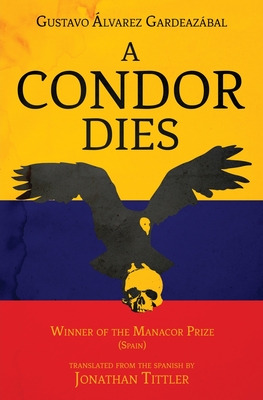 Libro A Condor Dies - Gardeazabal, Gustavo Alvarez