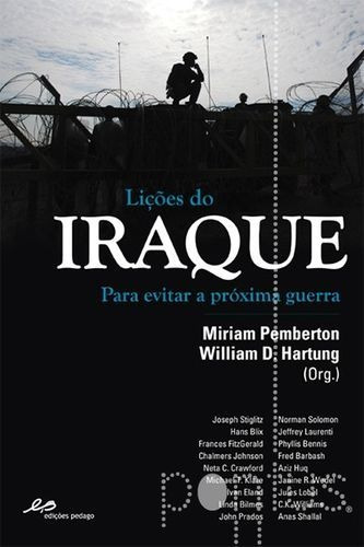 Lições Do Iraque. Para Evitar A Próxima Guerra