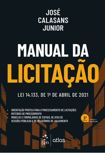 Manual da Licitação, de CALASANS Jr., José. Editora Atlas Ltda., capa mole em português, 2021