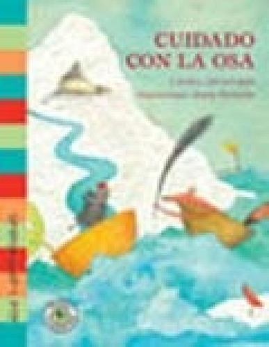 Libro - Cuidado Con La Osa (coleccion Los Caminadores) - De