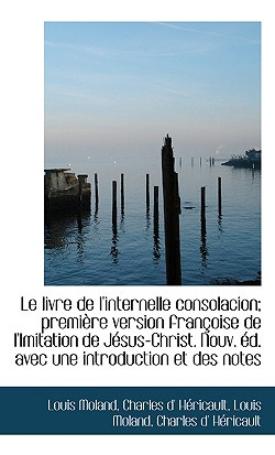 Libro Le Livre De L'internelle Consolacion; Premi Re Vers...