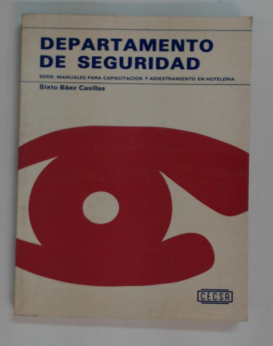 Departamento De Seguridad - Baez Casillas, Sixto