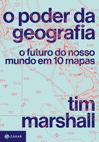 O poder da geografia: O futuro do nosso mundo em 10 mapas, de Marshall, Tim. Editora Schwarcz SA, capa mole em português, 2022