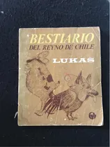 Comprar Bestiario Del Reyno De Chile Lukas Ediciones Universitarias