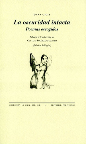 Oscuridad Intacta Poemas Escogidos, La, De Gioia, Dana. Editorial Pre-textos, Tapa Blanda, Edición 1 En Español, 2020