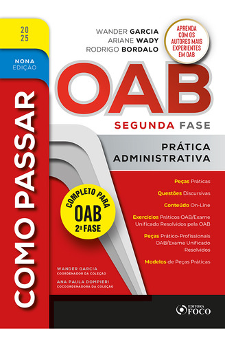 Como Passar Na Oab 2ª Fase - Prática Administrativa - 9ª Ed - 2025, De Garcia, Wander. Editorial Editora Foco, Capa Mole, Edição 9 Em Português, 2023