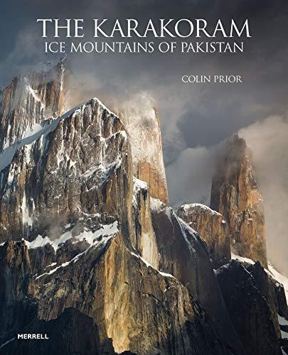 The Karakoram: Ice Mountains Of Pakistan - (libro En Inglés)