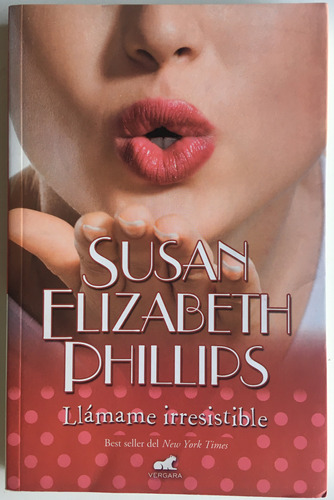 Llámame Irresistible Elizabeth Phillips Novela Vergara Libro