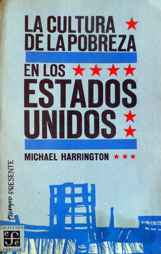 Michael Harrington Cultura De La Pobreza En Estados Unidos