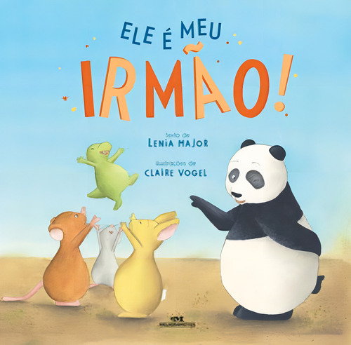 Ele É Meu Irmão!, De Major, Lenia. Editora Melhoramentos, Capa Mole Em Português