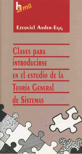 Claves Para Introducirse En El Estudio De La Teoría General 