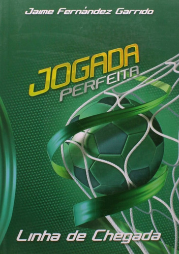 Livro Jogada Perfeita, Linha De Chegada