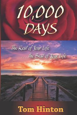 Libro 10,000 Days: The Rest Of Your Life, The Best Of You...