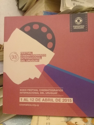 Festival Internacional Cinematog´ráfico Uruguay 1 Abril 2015