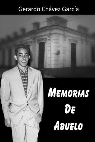 Libro: Memorias De Abuelo (spanish Edition)