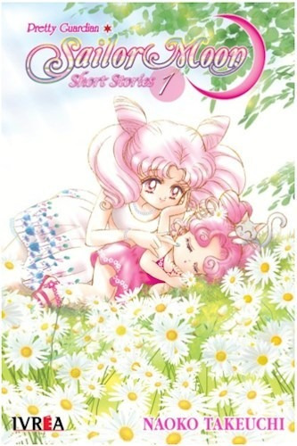 Libro 1. Sailor Moon : Short Stories De Naoko Takeuchi