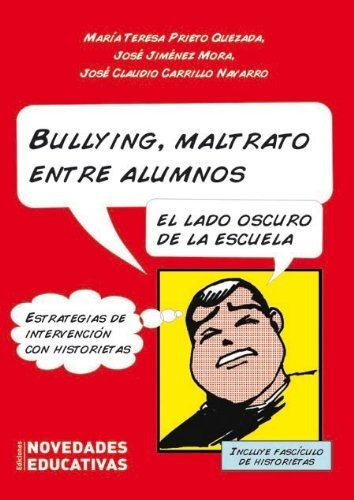 Bullying Maltrato Entre Alumnos El Lado Oscuro De La Escuela