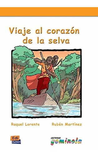 Viaje Al Corazon De La Selva