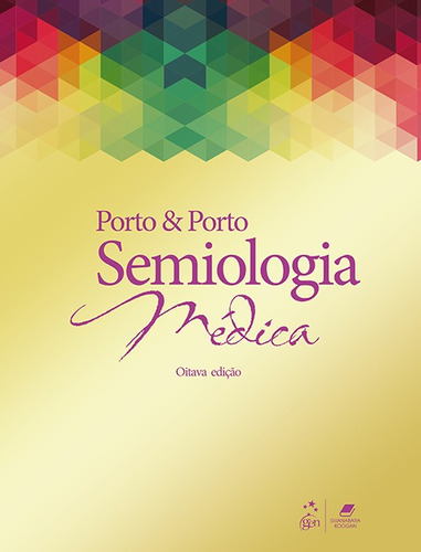 Semiologia Médica, de PORTO, Celmo Celeno. Editora Guanabara Koogan Ltda., capa mole em português, 2019