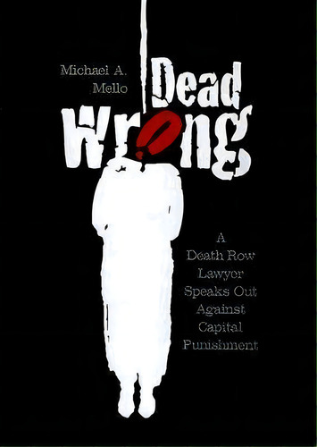 Dead Wrong, De Michael A. Mello. Editorial University Wisconsin Press, Tapa Blanda En Inglés