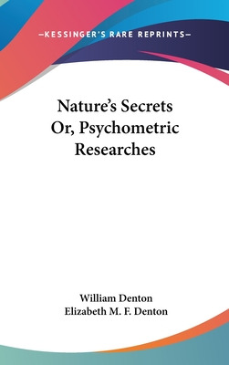 Libro Nature's Secrets Or, Psychometric Researches - Dent...