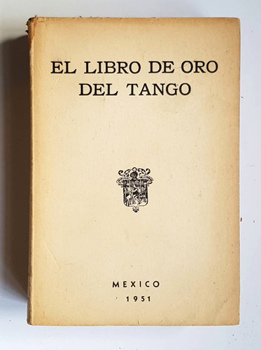 El Libro De Oro Del Tango, Luis Anguita, Mexico, 1951