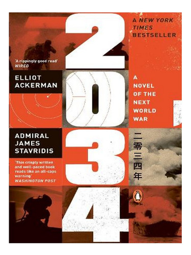 2034: A Novel Of The Next World War (paperback) - Elli. Ew01