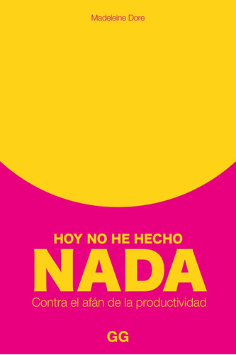 Libro Hoy No He Hecho Nada - Dore, Madeleine