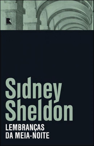 Lembranças Da Meia-noite, De Sheldon, Sidney. Editora Record, Capa Mole, Edição 32ª Edição - 2013 Em Português