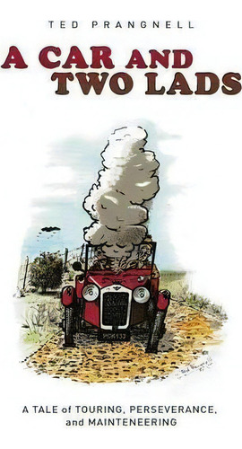 A Car And Two Lads, De Ted Prangnell. Editorial New Generation Publishing, Tapa Dura En Inglés