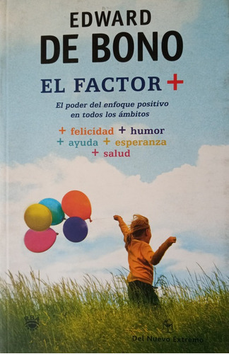 El Factor Positivo - De Bono Edward