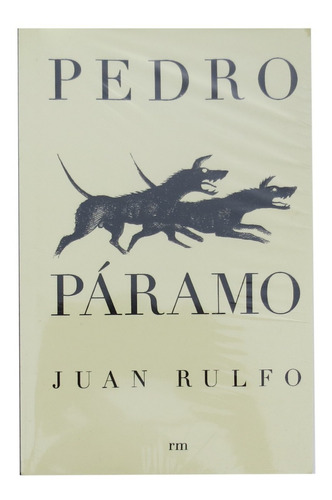 Pedro Páramo Y El Llano En Llamas - Juan Rulfo