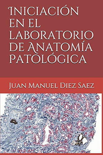 Iniciacion En El Laboratorio De Anatomia Patologica