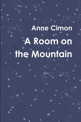 Libro A Room On The Mountain - Cimon, Anne