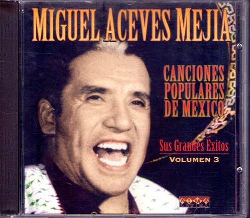 Cd Miuel Aceves Mejia - Canciones Populares De Mexico Vol  