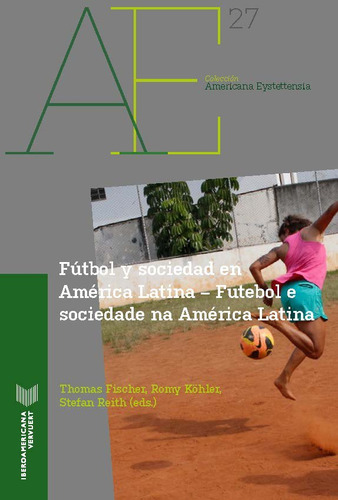 Futbol Y Sociedad En America Latina ( Libro Original )