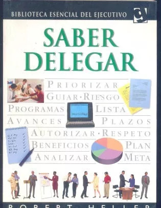 Robert Heller: Saber Delegar