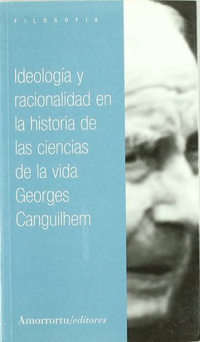 Ideologia Y Racionalidad En La Historia De Las Ciencias  -